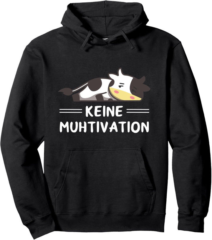 Kuh Landwirt Bauer Lustiges Keine Muhtivation Spruch Pullover Hoodie