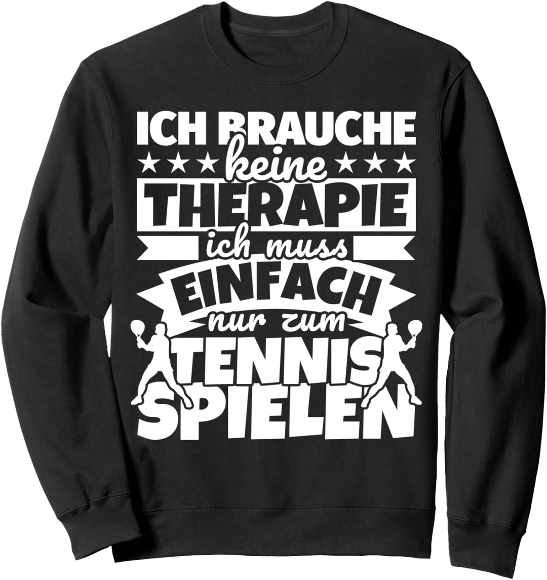Seilspringen lustiger Spruch - Ich brauche keine Therapie Sweatshirt