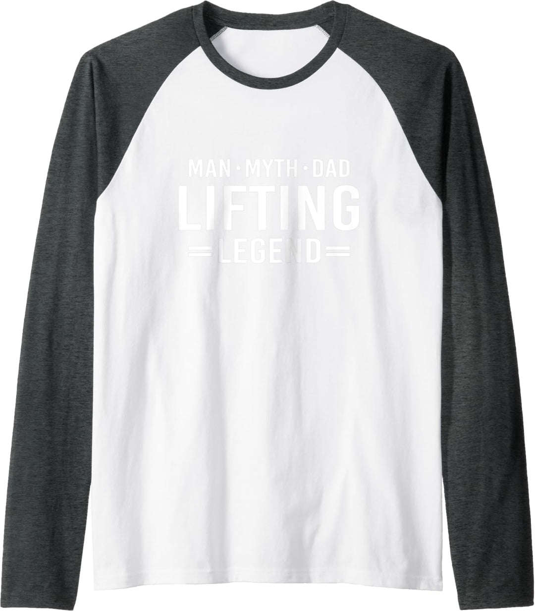 Man Myth Legend Dad Weightlifting Raglan