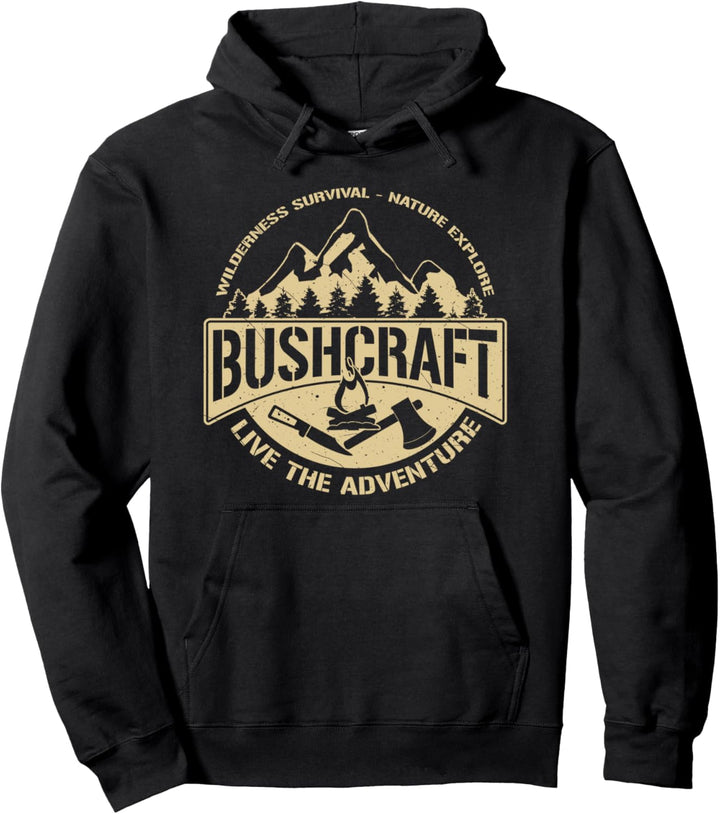 Bushcraft - Abenteuer Outdoor Natur Geschenk Bushcrafter Pullover Hoodie