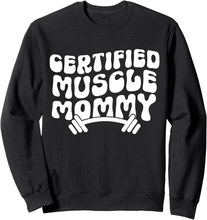 zertifizierte Muscle Mommy Groovy Pumpabdeckung Sweatshirt