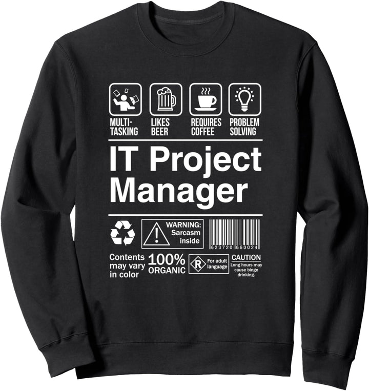 IT Project Manager Funny Description Label Sweatshirt