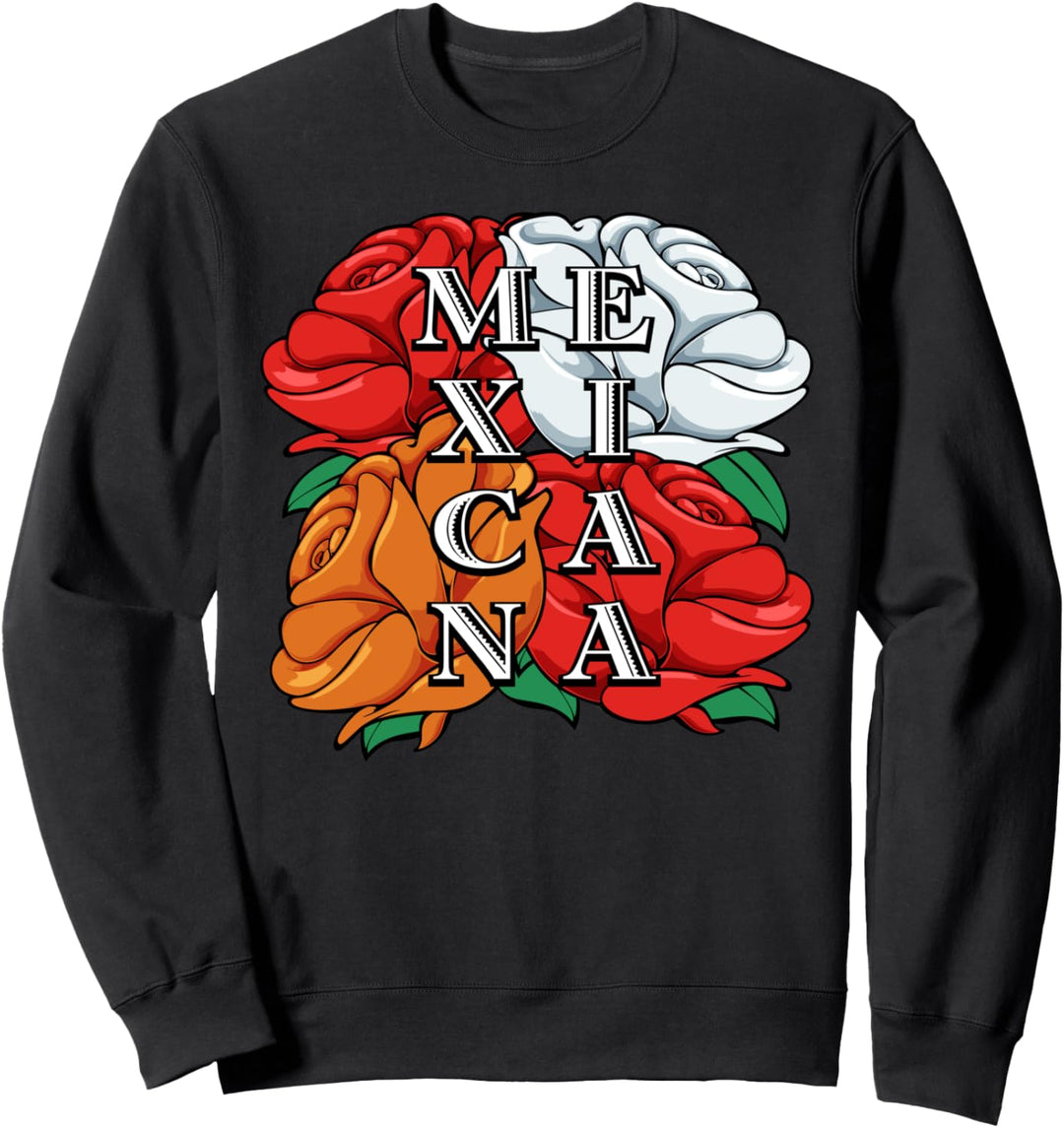 Mexicana Blumen Rose Mexiko Cinco De Mayo Mexikanisch Sweatshirt