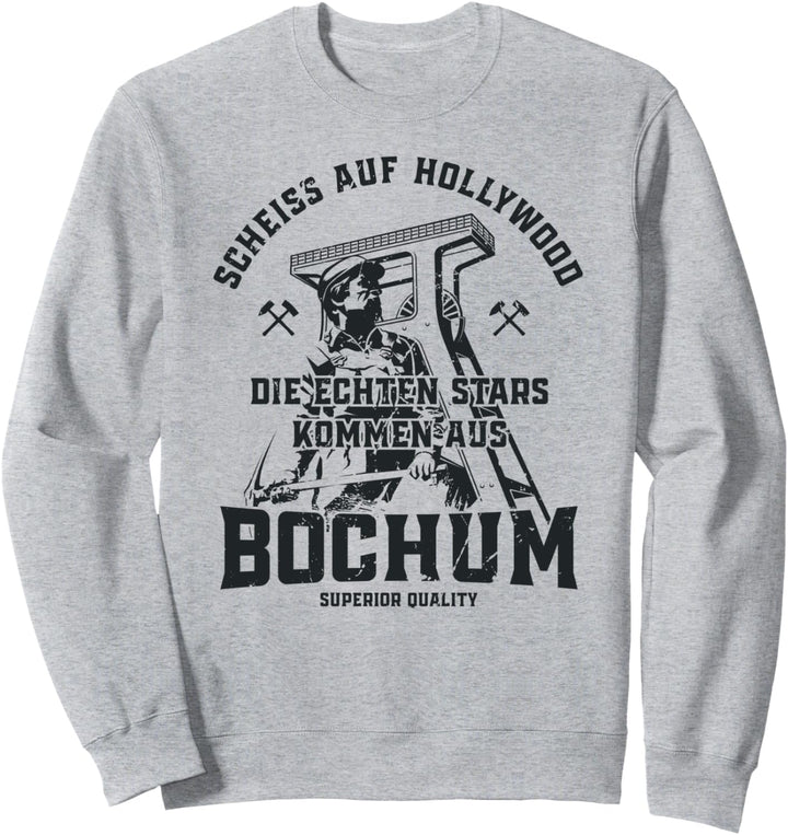 Bochum - Echte Stars kommen aus Bochum Sweatshirt