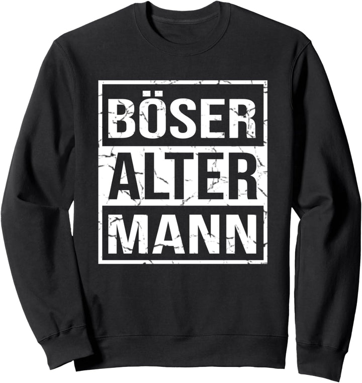 Opa Grossvater Sarkasmus Biker Rocker Böser Alter Mann Sweatshirt