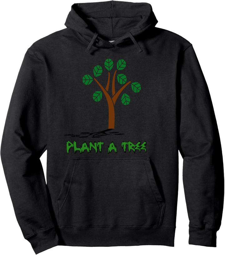 Plant a Tree - Planze ein Baum für die Zukunft Pullover Hoodie