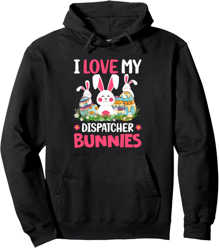 Ich liebe meine Dispatcher Hasen Ostern Tag lustig Kaninchen Pullover Hoodie