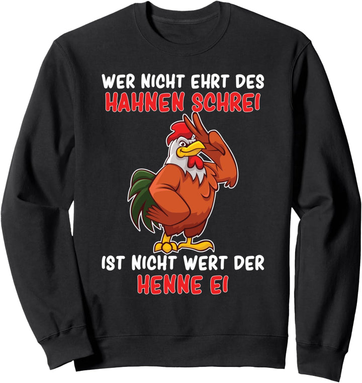 Huhn Hahn Henne Sweatshirt