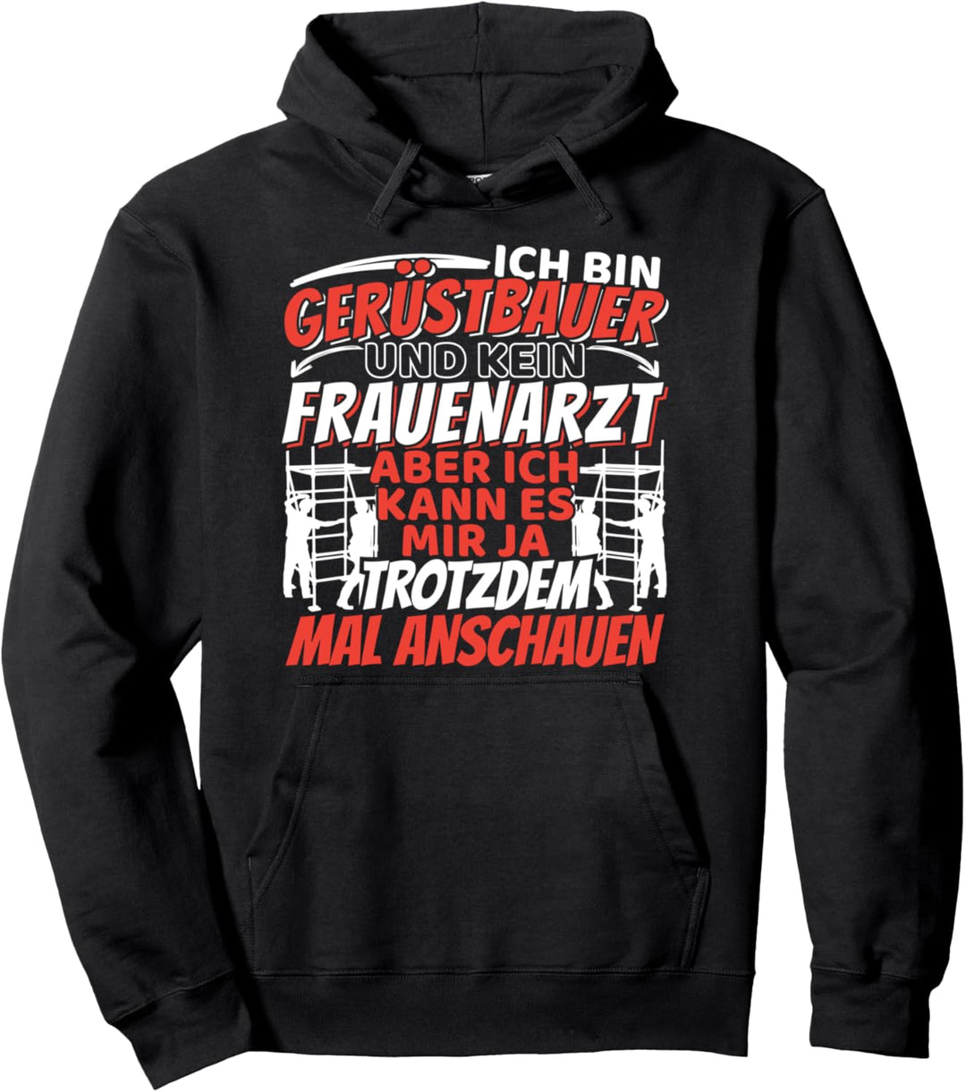 Gerüstbauer Geschenk Baugerüst Gerüstbau Handwerk Sprüche Pullover Hoodie