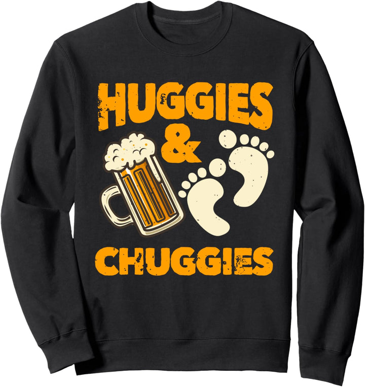 Huggies and Chuggies | Funny Future Father Party Gift Sweatshirt