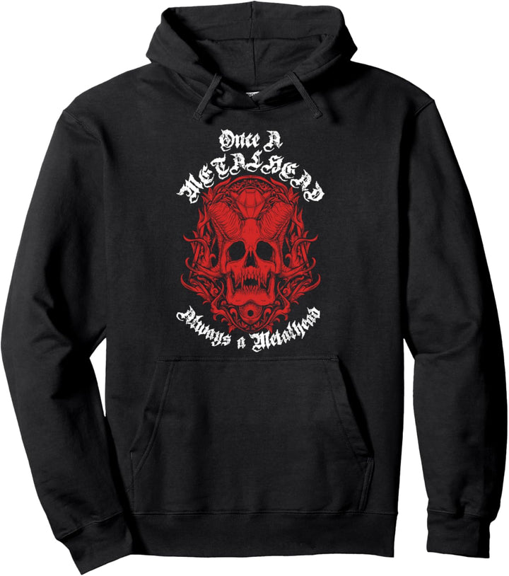 Einmal Metalhead Immer Metalhead Metaler Metal Rocker Heavy Pullover Hoodie