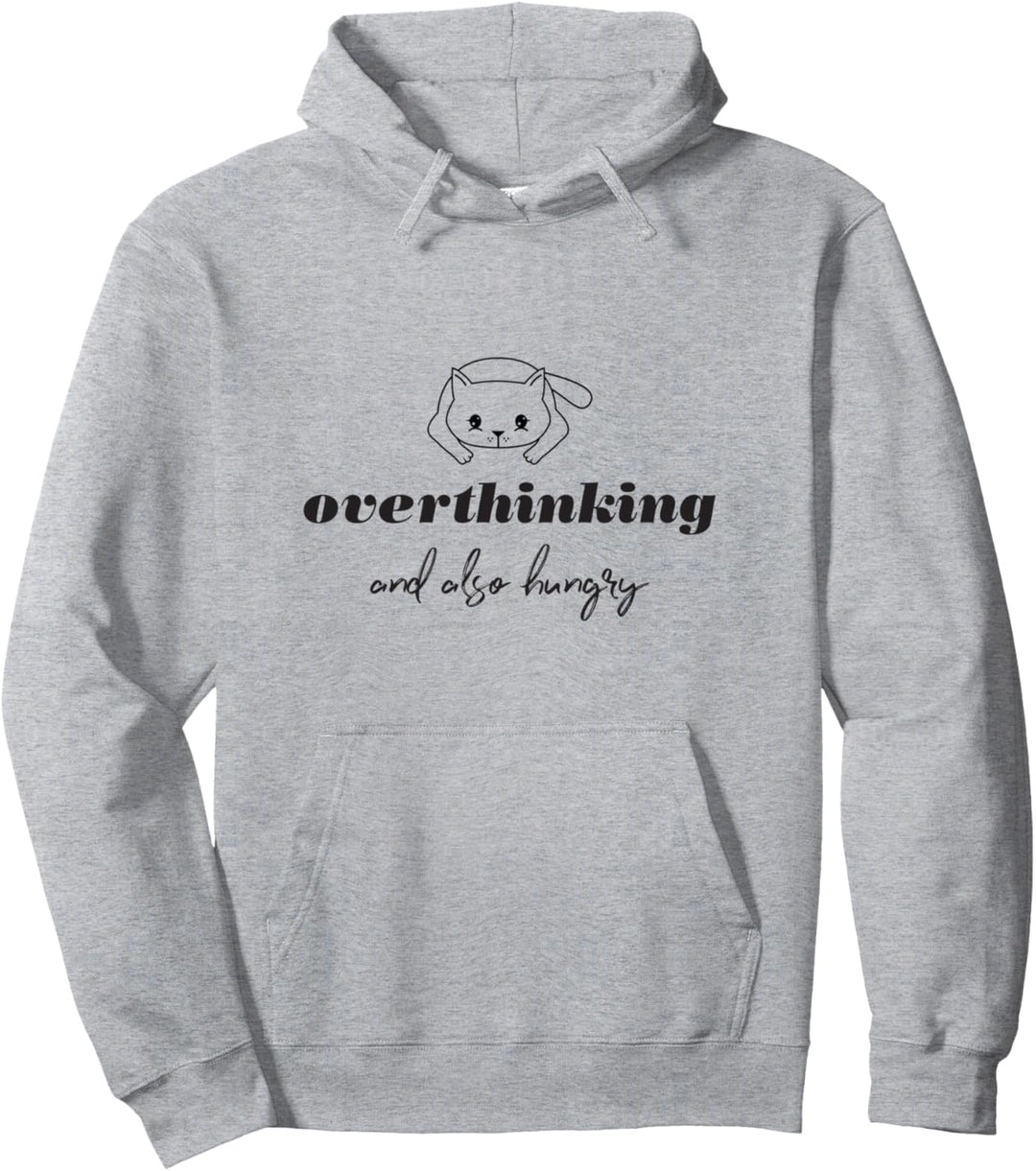 Overthinking And Also Hungry, Faule Katze, Lustiger Spruch Pullover Hoodie