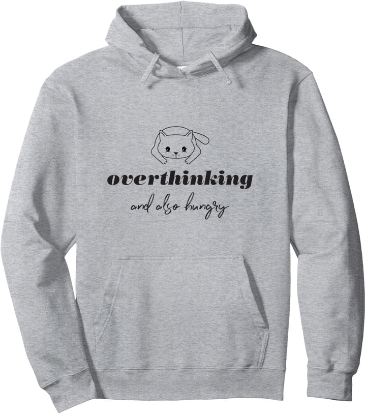 Overthinking And Also Hungry, Faule Katze, Lustiger Spruch Pullover Hoodie