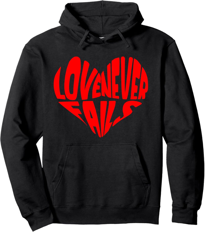 Love Never Fails Herzform Positive Emotion Symbol Pullover Hoodie