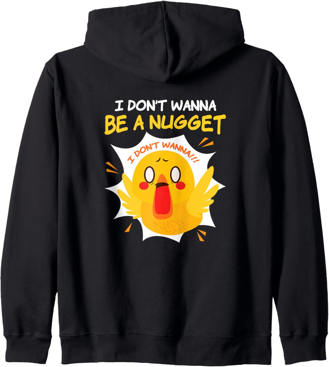 Ich will kein Nugget sein! Panisches Huhn Kapuzenjacke