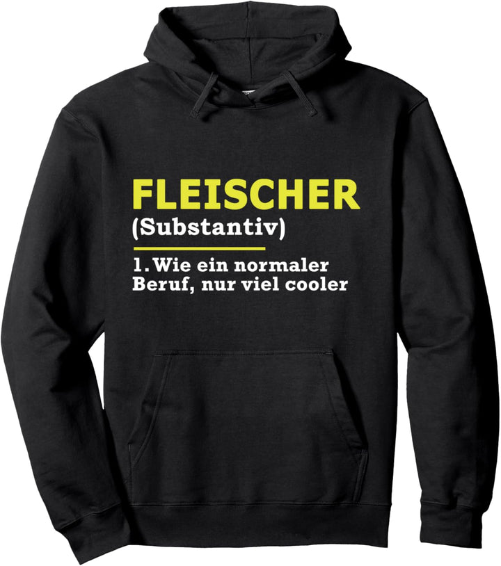 Fleischer Definition Beruf Pullover Hoodie