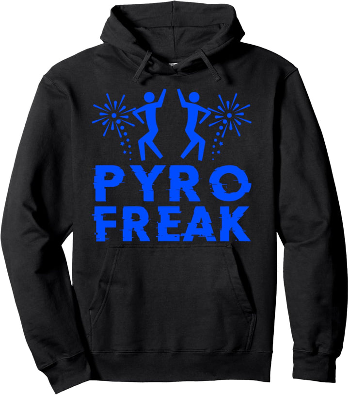 Pyro Freak Feuerwerk Pyro Pyrotechniker Knaller Pyromane Pullover Hoodie