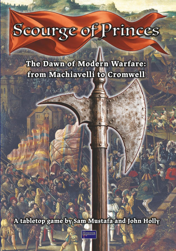 Scourge of Princes: The Dawn of Modern Warfare from Machiavelli to Cromwell, Taschenbuch