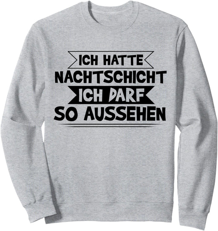 Nachtschicht Nachtdienst Krankenschwester Pflege Sweatshirt
