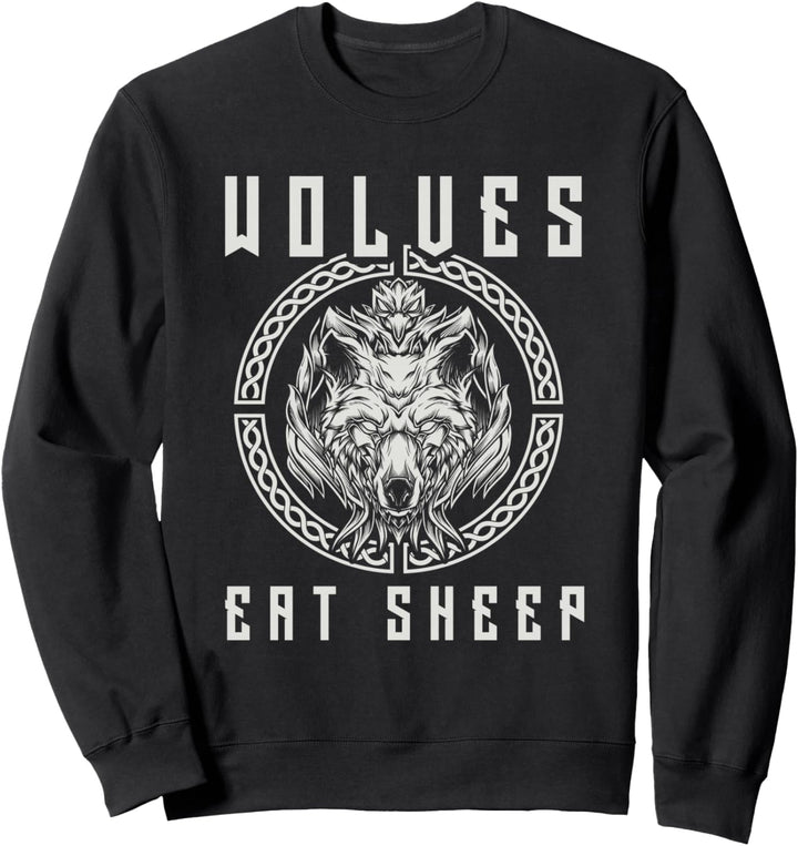 Wolves Eat Sheep Wikinger Krieger Spruch Sweatshirt