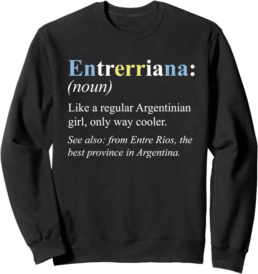 Argentinien Entre Rios Geschenk Englisch - Entrerriana Sweatshirt