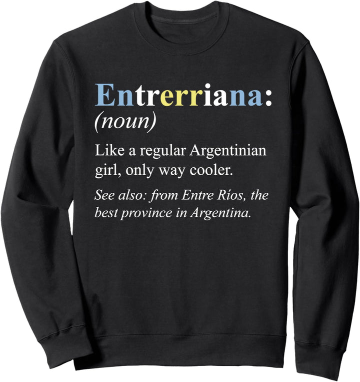 Argentinien Entre Rios Geschenk Englisch - Entrerriana Sweatshirt