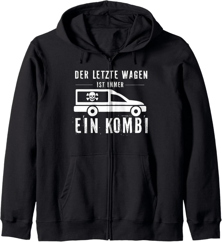 Der letzte Wagen ist immer ein Kombi, Sarkasmus Kapuzenjacke