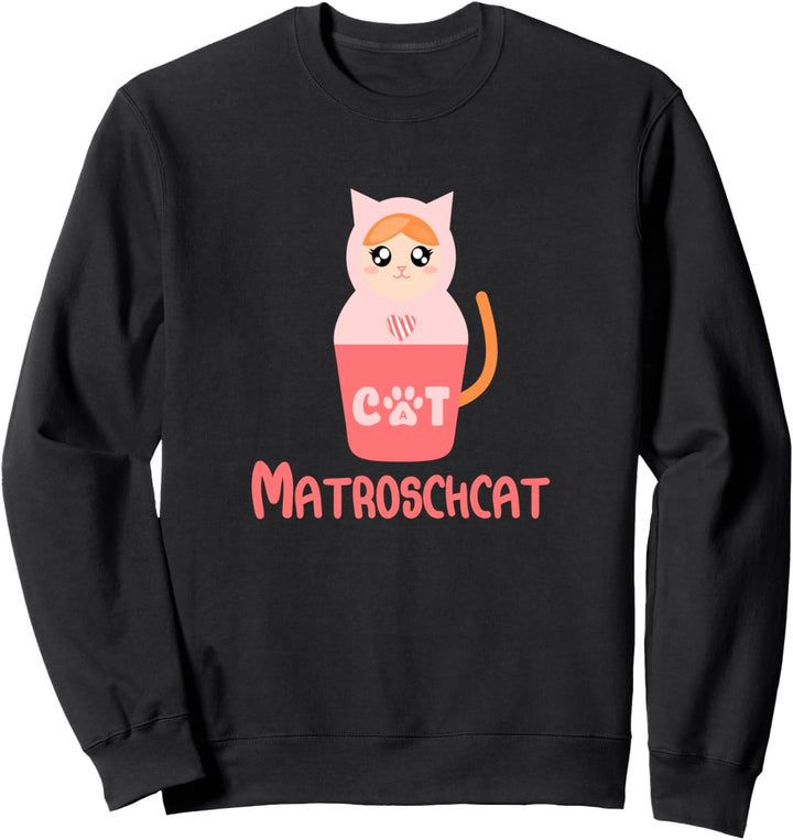 Matryoschka Katze Matrjoschka Babuschka Puppe Russland Cat Sweatshirt