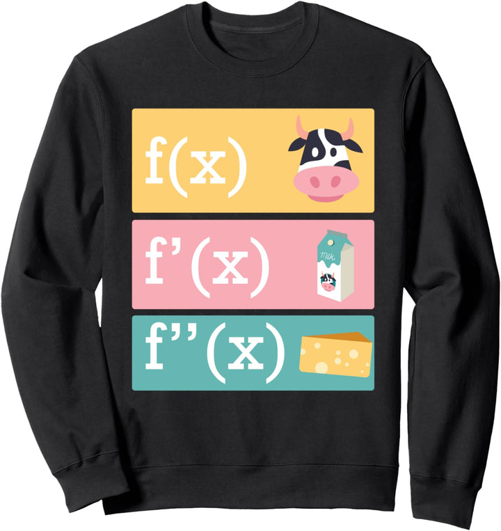 Mathematiker Witz Ableitung der Kuh Milch Käse Mathe Sweatshirt