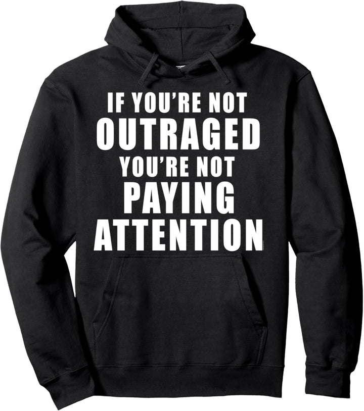 IF YOURE NOT OUTRAGED You&