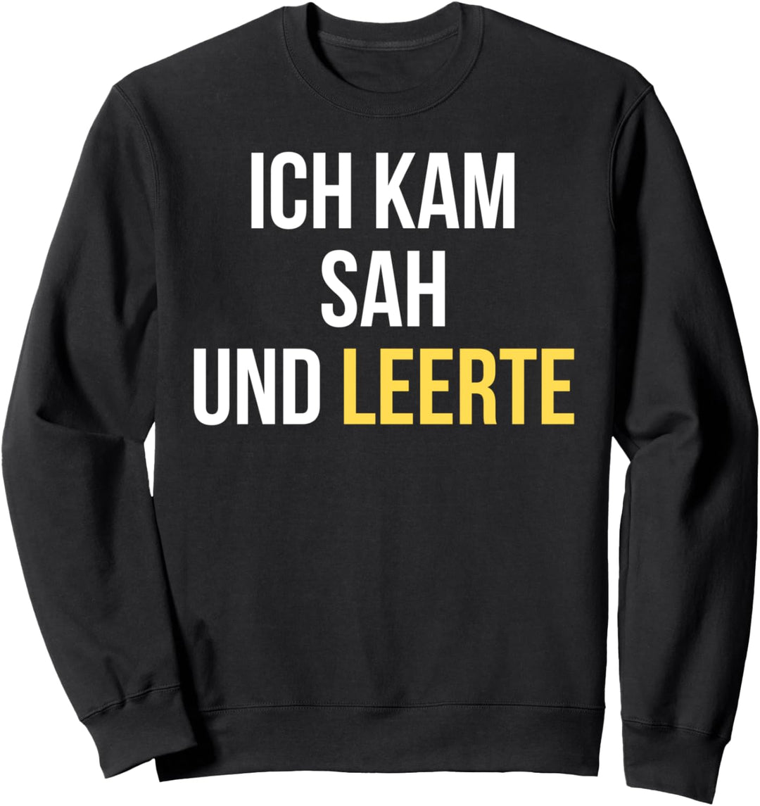 Müllmann Geschenk ICH KAM SAH UND LEERTE Müllabfuhr Sweatshirt