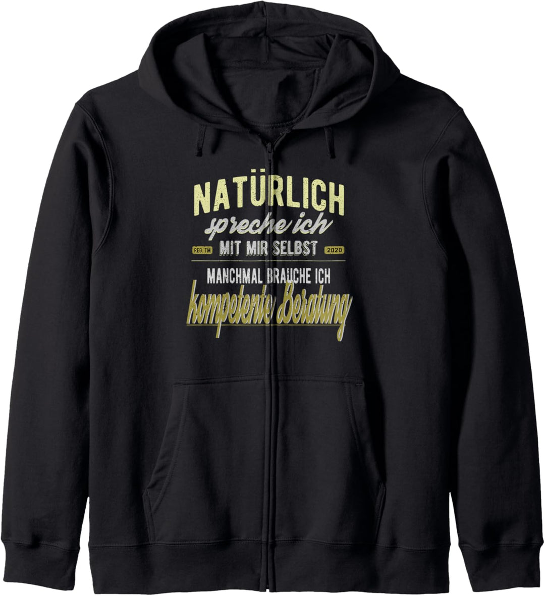 Lustiger Spruch Natürlich spreche ich mit mir selbst Kapuzenjacke