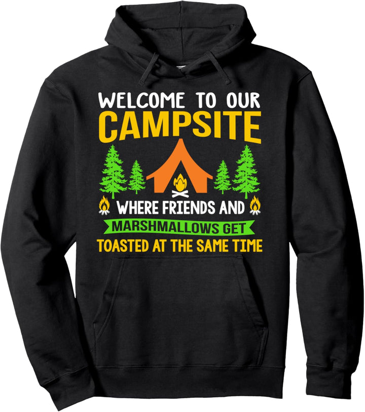 Welcome to Our Campsite Funny Family Summer Camping Squad Pullover Hoodie