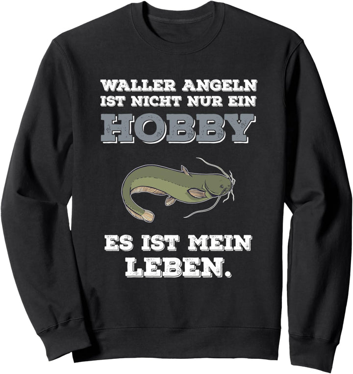 Wels Angeln Spruch Lustig Fisch Angelrute See Köder Fun Sweatshirt