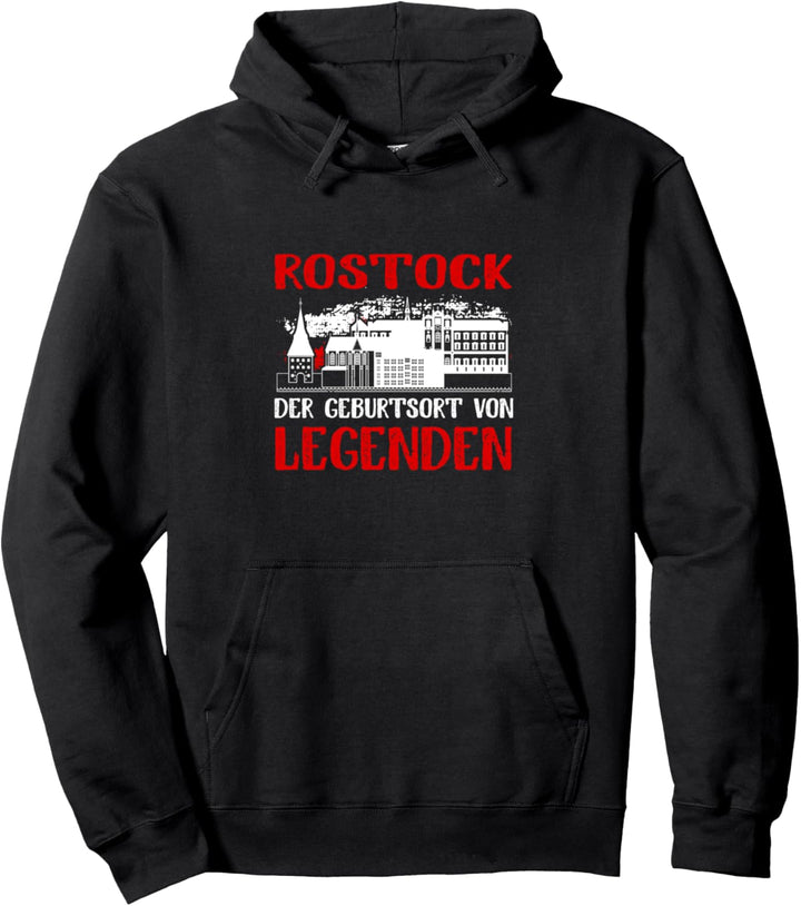 Rostock Der Geburtsort Von Legenden Pullover Hoodie