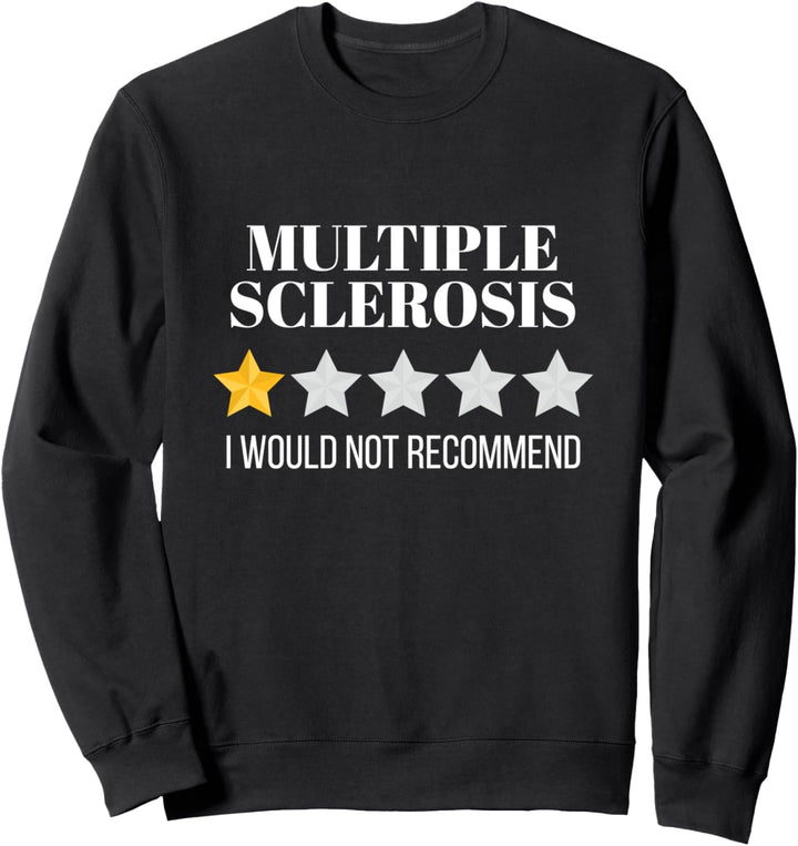 Mehrere Sklerose würde MS nicht empfohlen Sweatshirt