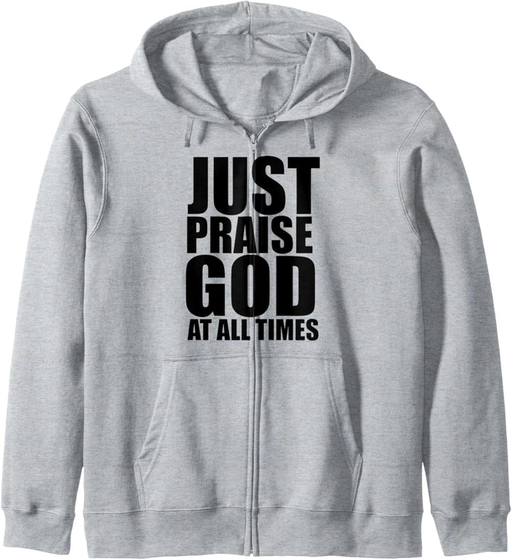 Lobe einfach Gott zu jeder Zeit, Christliches Kapuzenjacke