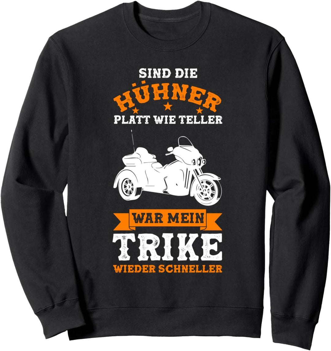 Trike Triker Motorrad Biker Motorradfahrer Sweatshirt