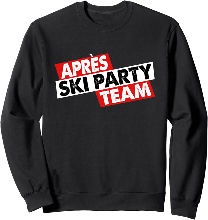 Apres Ski Party Team Apresski Crew Apres Ski Sweatshirt