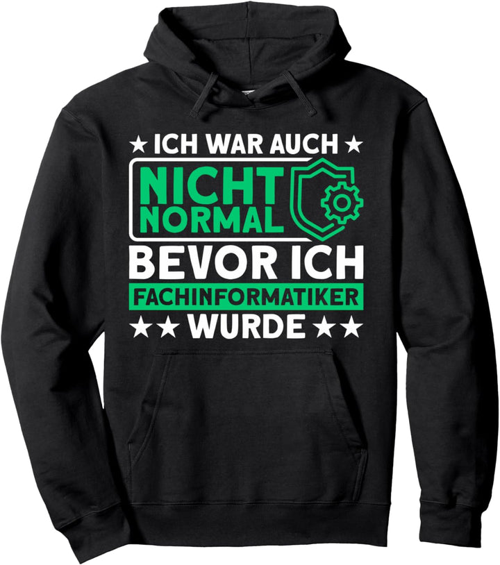Informatiker Vorher Auch Nicht Normal Informatik Pullover Hoodie