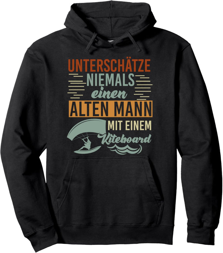 Unterschätze niemals einen alten Mann Kitesurfen Pullover Hoodie