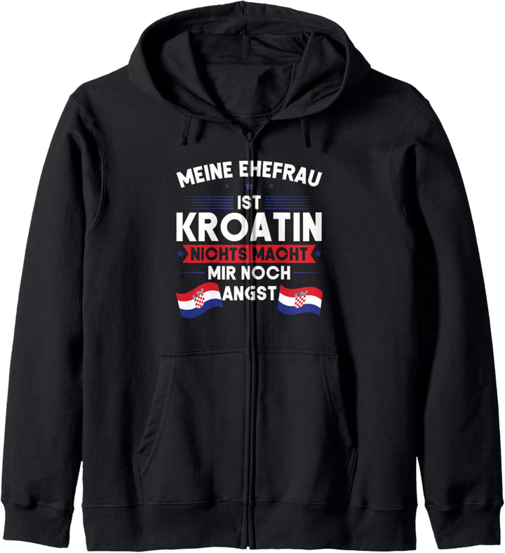 Meine Ehefrau ist Kroatien Kroatien Ehefrau Kapuzenjacke