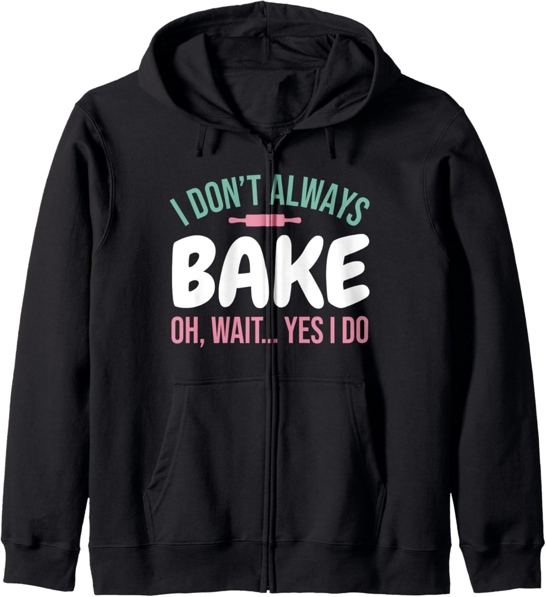Lustiger Konditor Bäcker Pâtissier Backen I Ich Backe Immer Kapuzenjacke