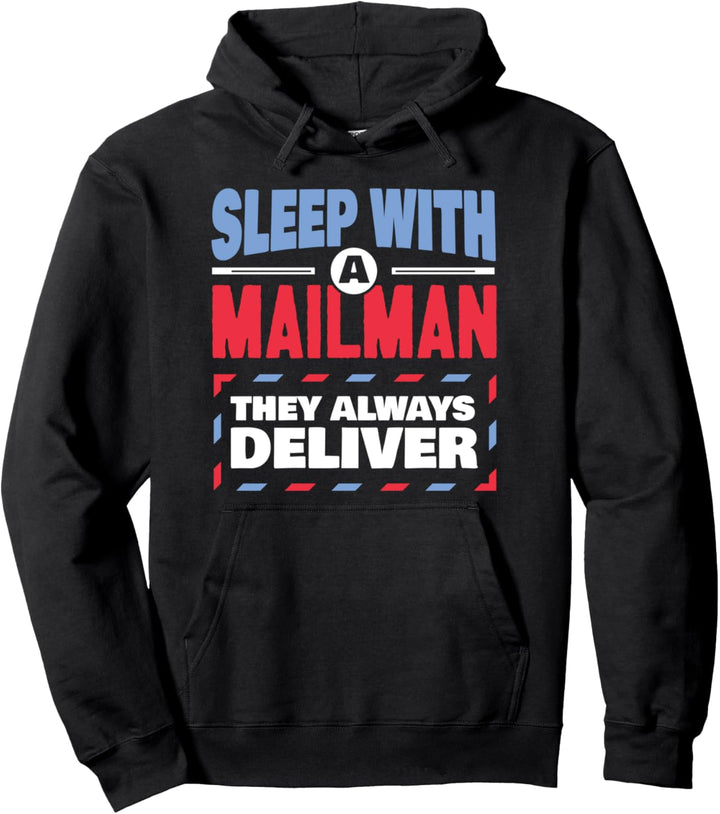 Cooler Postboten Spruch Post I Schlaf Mit Einem Briefträger Pullover Hoodie