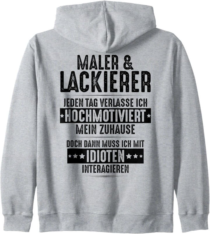 Hochmotiviert Maler und Lackierer Kapuzenjacke