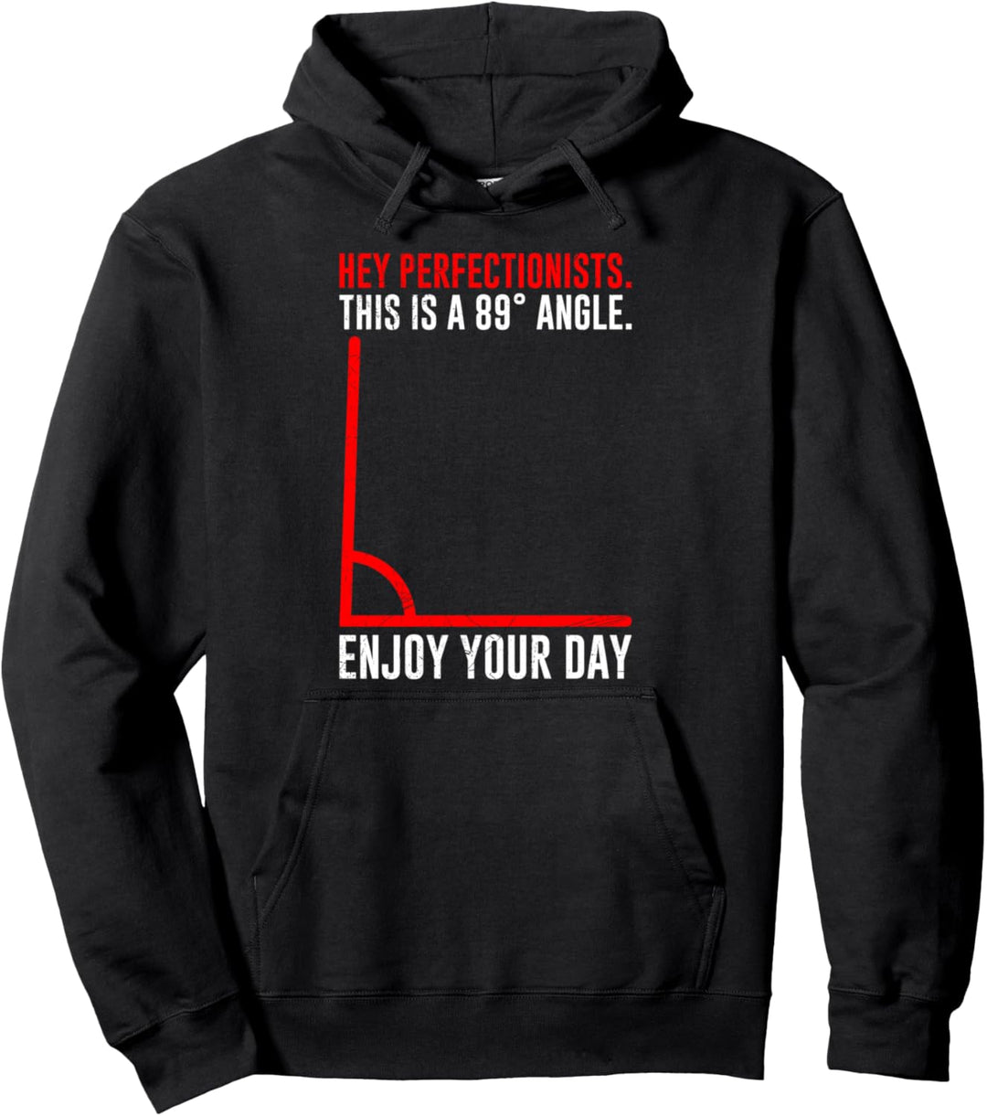 89° Winkel enjoy your Day Mathematiker lustiges Mathe Pullover Hoodie
