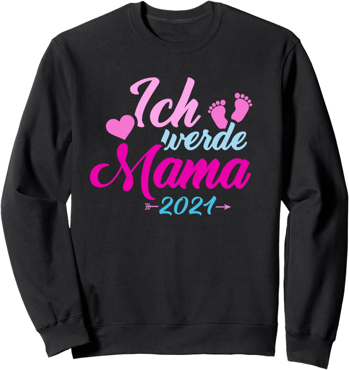 Ich werde Mama 2021 Sweatshirt