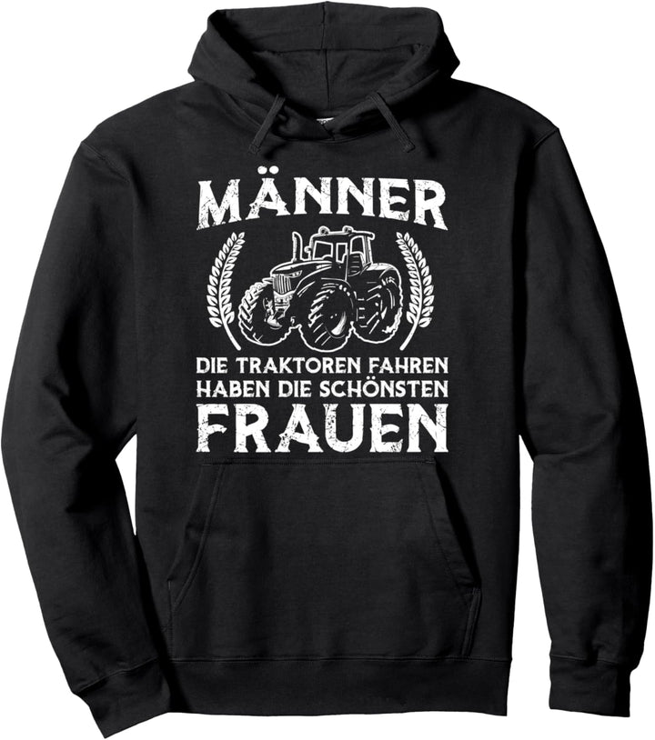 Landwirt Männer Die Traktoren Fahren Trecker Spruch Pullover Hoodie