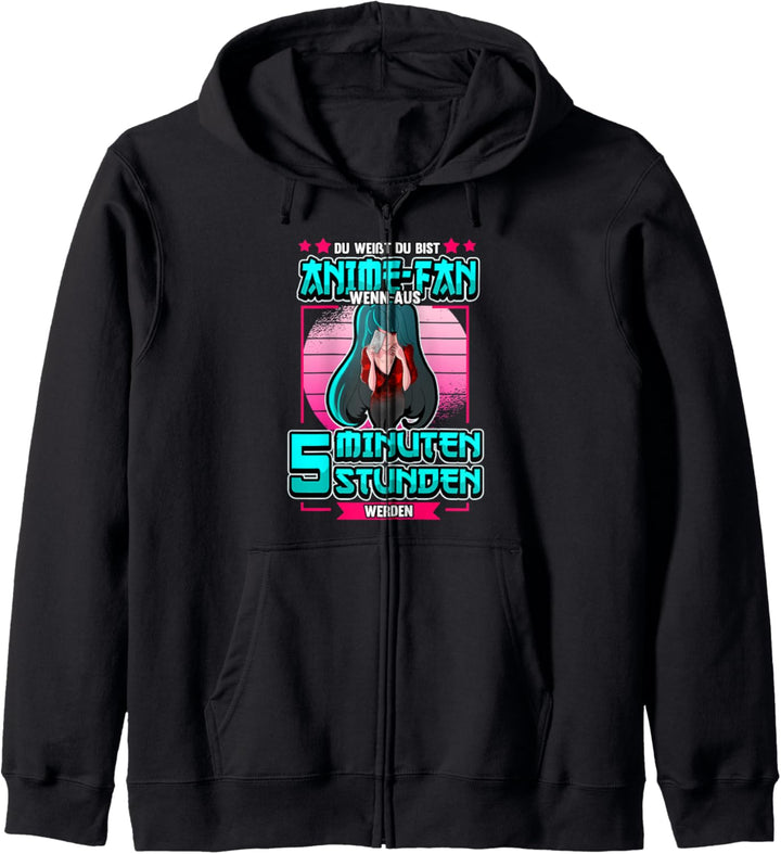 Lustig Du weisst du bist Anime Fan wenn aus 5 Minuten Spruch Kapuzenjacke
