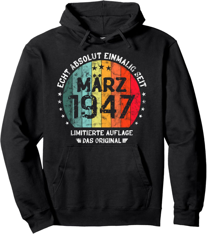 Geburtstag Absolut Einmalig Seit März 1947 Mann Frau Pullover Hoodie
